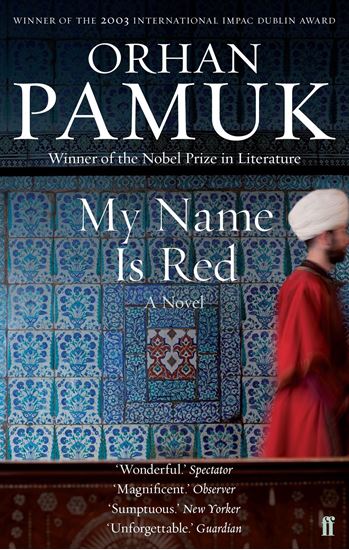 Picture of My Name Is Red by Orhan Pamuk and Erdag M Goknar