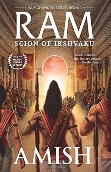 Picture of Ram - Scion of Ikshvaku (Ram Chandra) by Amish Tripathi  | 22 June 2015